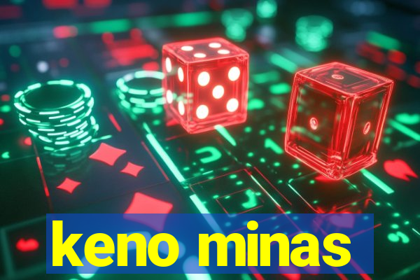 keno minas